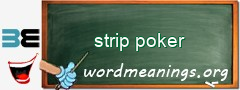 WordMeaning blackboard for strip poker